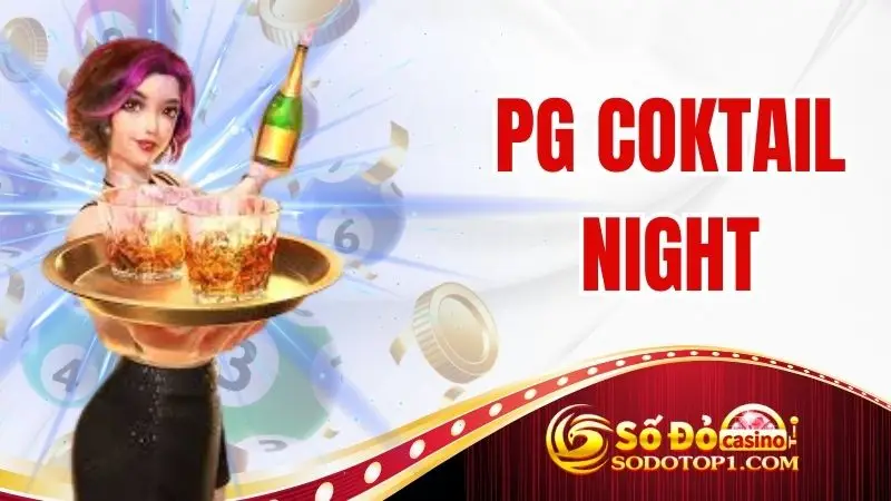 PG Cocktail Nights